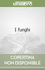 I funghi Nuova Collezione