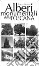 Gli alberi monumentali della Toscana Offerta Del Giorno