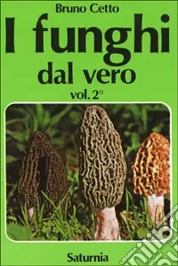 Promozione I funghi dal vero. Vol. 2