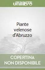 Compra Oggi Stesso Piante velenose d‘Abruzzo