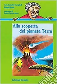Alla scoperta del pianeta terra Ordina Subito