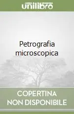 Prezzo Conveniente Petrografia microscopica