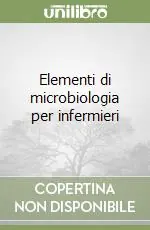 Solo Oggi Elementi di microbiologia per infermieri