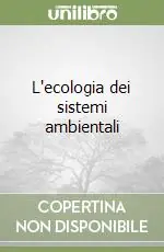 Ultimissimo Modello L‘ecologia dei sistemi ambientali