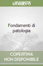 Spedito Oggi Fondamenti di patologia