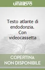 Spedito Oggi Testo atlante di endodonzia. Con videocassetta