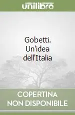 Promozione Gobetti. Un‘idea dell‘Italia