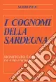 Novità I cognomi della Sardegna. Significato e origine di 5000 cognomi