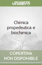 Chimica propedeutica e biochimica Pagamento Sicuro