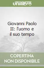 Giovanni Paolo II l‘uomo e il suo tempo Direttamente Dal Produttore