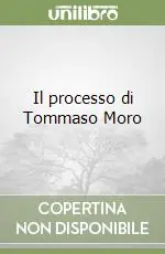 Spedito Oggi Il processo di Tommaso Moro