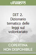 DIT 2. Dizionario tematico delle leggi sul volontariato Promo Stagionale