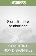 Offerta Lampo Giornalismo e costituzione