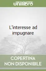 Offerta Speciale L‘interesse ad impugnare