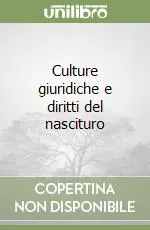 Scelto Dai Clienti Culture giuridiche e diritti del nascituro