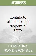 Contributo allo studio dei rapporti di fatto Nuova Collezione