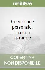 Promozione Coercizione personale. Limiti e garanzie