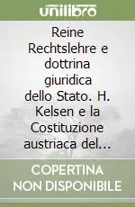 Direttamente Dal Produttore Reine Rechtslehre e dottrina giuridica dello Stato. H. Kelsen e la Costituzione austriaca del 1920