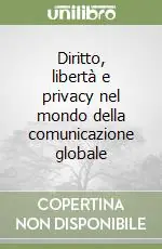 Vendita Finale Diritto, libertà e privacy nel mondo della comunicazione globale