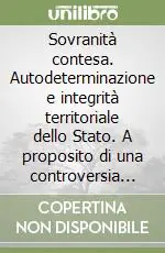 Spedizione Espresso Sovranità contesa. Autodeterminazione e integrità territoriale dello Stato. A proposito di una controversia irrisolta da 165 anni
