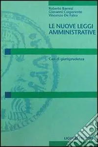 Le nuove leggi amministrative. Casi di giurisprudenza Miglior Prezzo