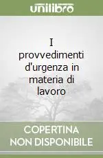 Promo Stagionale I provvedimenti d‘urgenza in materia di lavoro