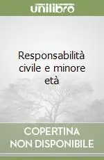 Direttamente Dal Produttore Responsabilità civile e minore età