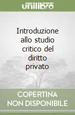 Introduzione allo studio critico del diritto privato Prezzo Scontato