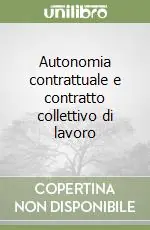 Autonomia contrattuale e contratto collettivo di lavoro Pagamento Sicuro