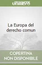 Offerta Speciale La Europa del derecho comun