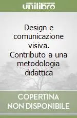 Offerta Speciale Design e comunicazione visiva. Contributo a una metodologia didattica