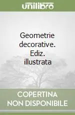 Novità Geometrie decorative. Ediz. illustrata