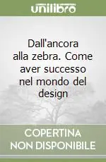 Dall‘ancora alla zebra. Come aver successo nel mondo del design Direttamente Dal Produttore