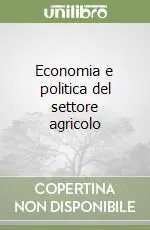 Economia e politica del settore agricolo Popolare