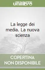 La legge dei media. La nuova scienza Prezzo Di Fabbrica