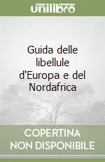 Guida delle libellule d‘Europa e del Nordafrica Occasione Imperdibile