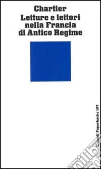 Letture e lettori nella Francia di antico regime Saldi