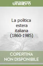 Vendita Finale La politica estera italiana (1860-1985)