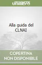 Alla guida del CLNAI Direttamente Dal Produttore