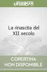 La rinascita del XII secolo Promozione Esclusiva