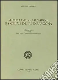 Summa dei re di Napoli e Sicilia e dei re d‘Aragona Compra Online