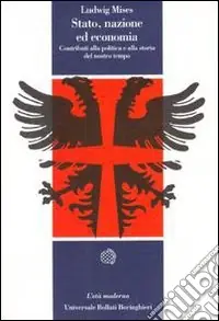 Stato, nazione ed economia. Contributi alla politica e alla storia del nostro tempo Occasione
