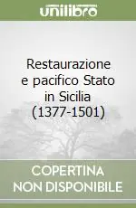 Ultimissimo Modello Restaurazione e pacifico Stato in Sicilia (1377-1501)