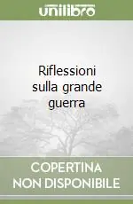 Riflessioni sulla grande guerra Vendita Finale