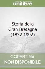 Storia della Gran Bretagna (1832-1992) Must-Have