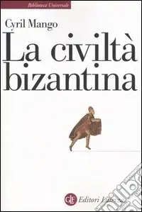 La civiltà bizantina Compra Online