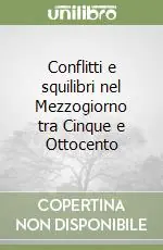 Di Tendenza Conflitti e squilibri nel Mezzogiorno tra Cinque e Ottocento