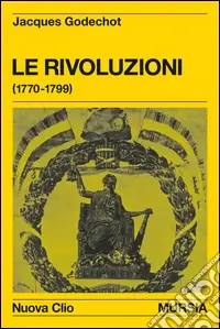 Solo Oggi Le rivoluzioni (1770-1799)