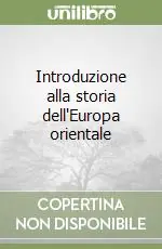 Introduzione alla storia dell‘Europa orientale Consegna Rapida