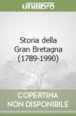 Storia della Gran Bretagna (1789-1990) Ultime Pezzi